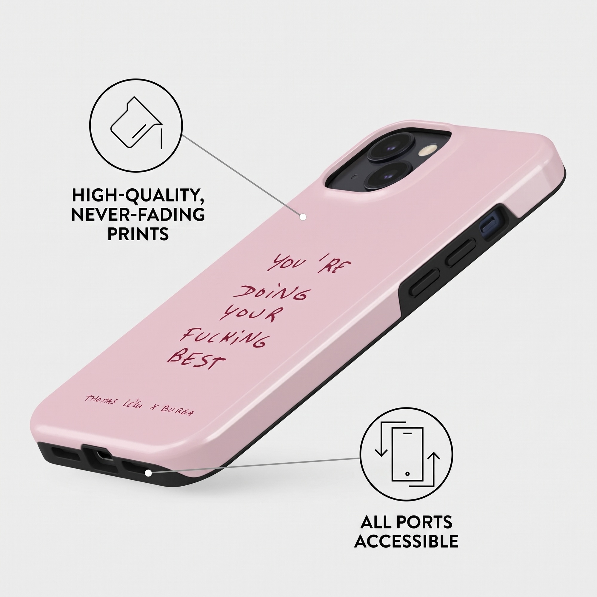 Pink smartphone case with the text YOU'RE DOING YOUR FUCKING BEST and features highlighting quality and accessible ports.