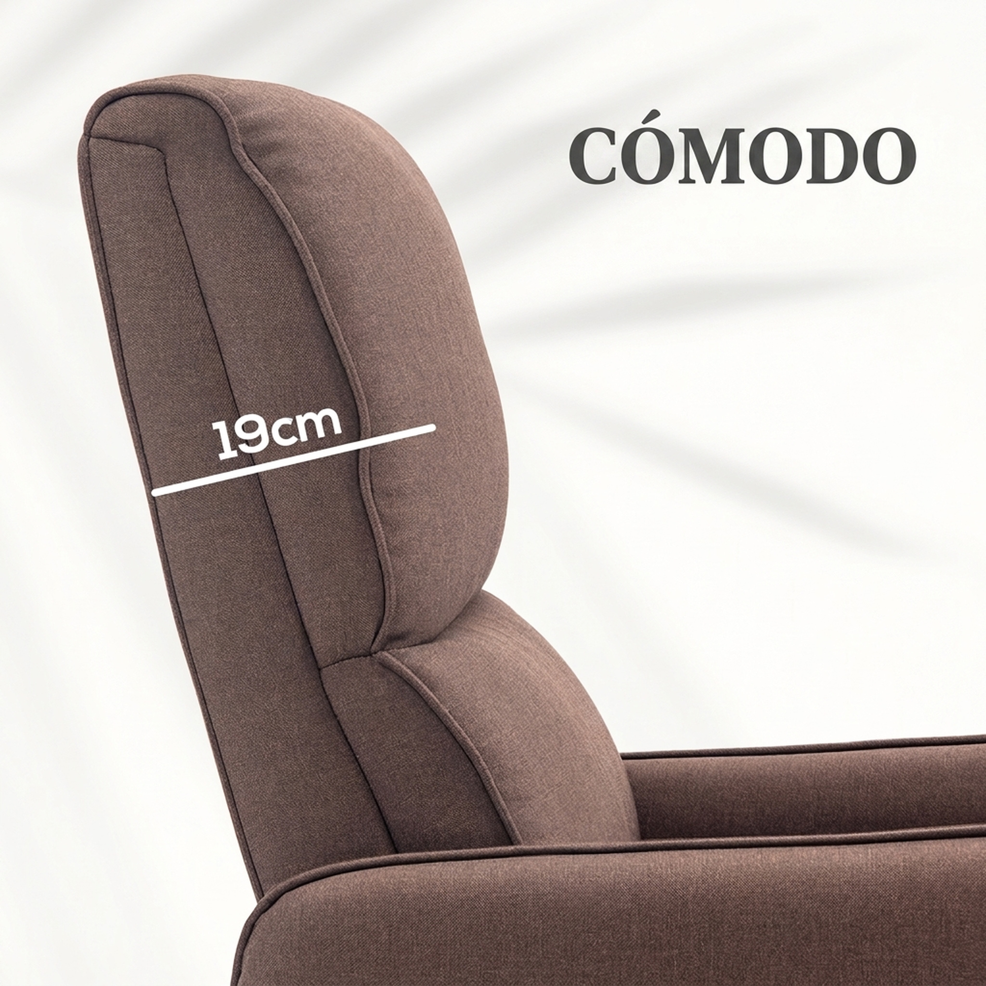 Vista lateral de un sillón marrón con medida de 19cm y el texto CÓMODO.