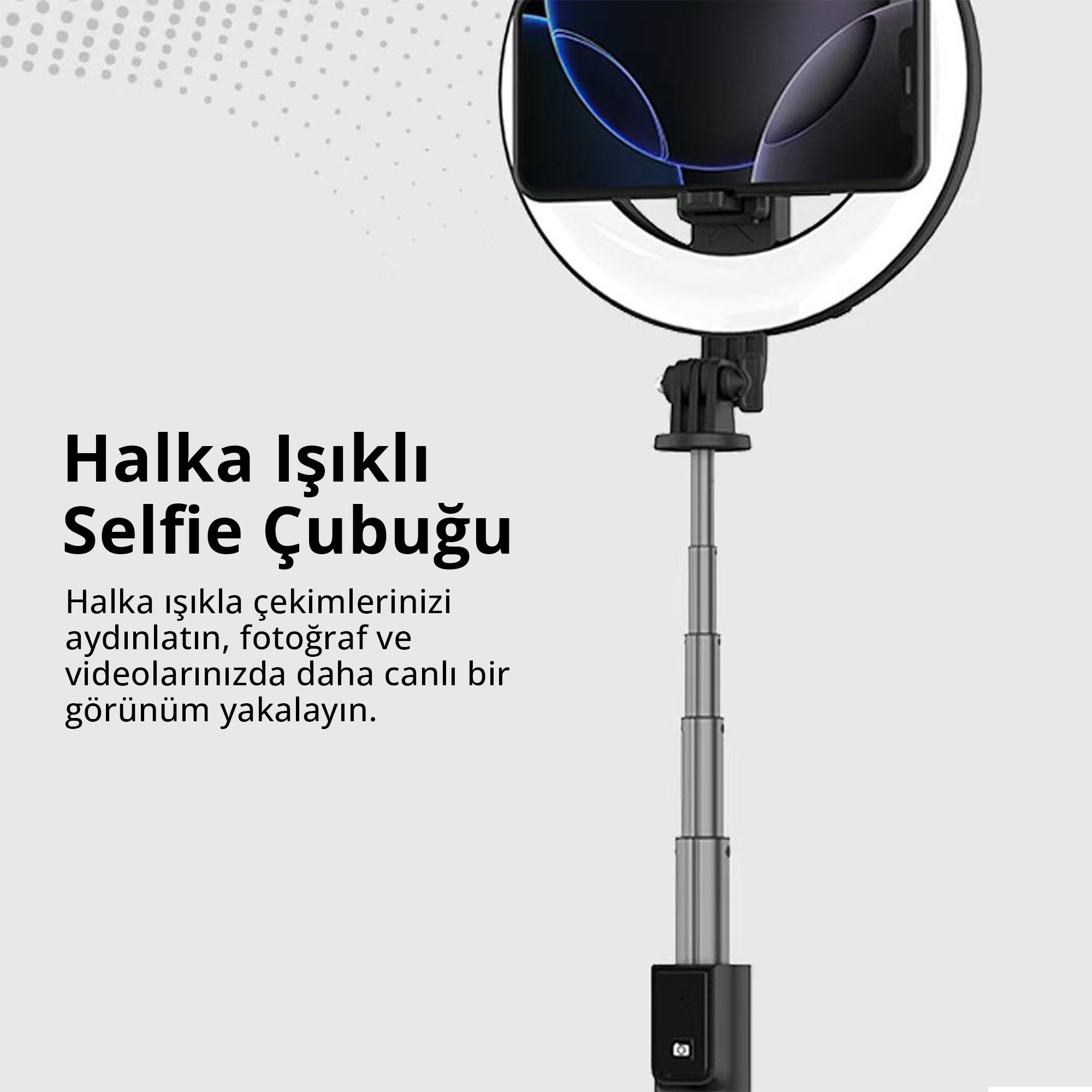 Açık renkli arka plan ve Türkçe metin içeren, akıllı telefon tutuculu halka ışıklı selfie çubuğu.