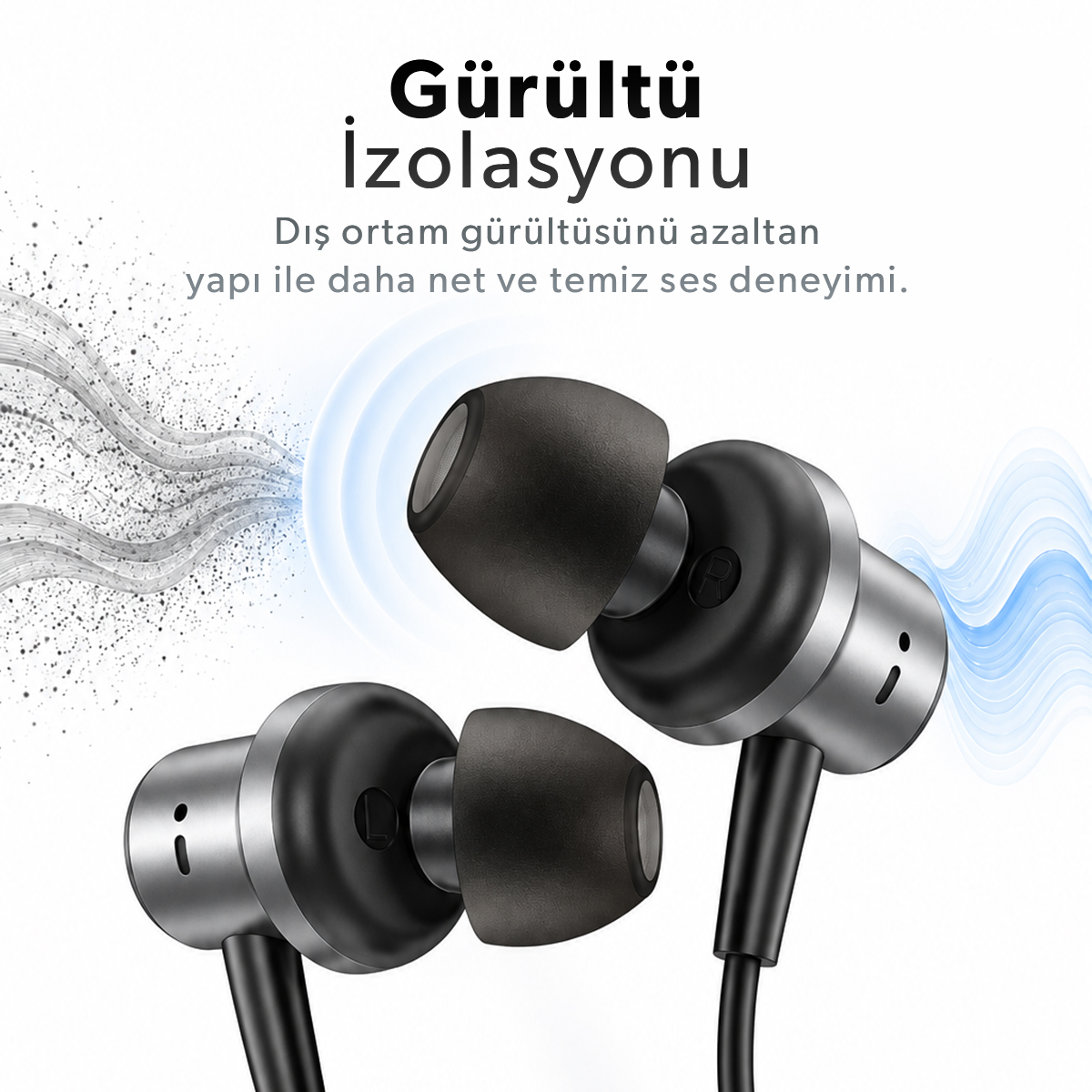 Gürültü izolasyonunu gösteren siyah kulak içi kulaklıklar ve Türkçe metin.