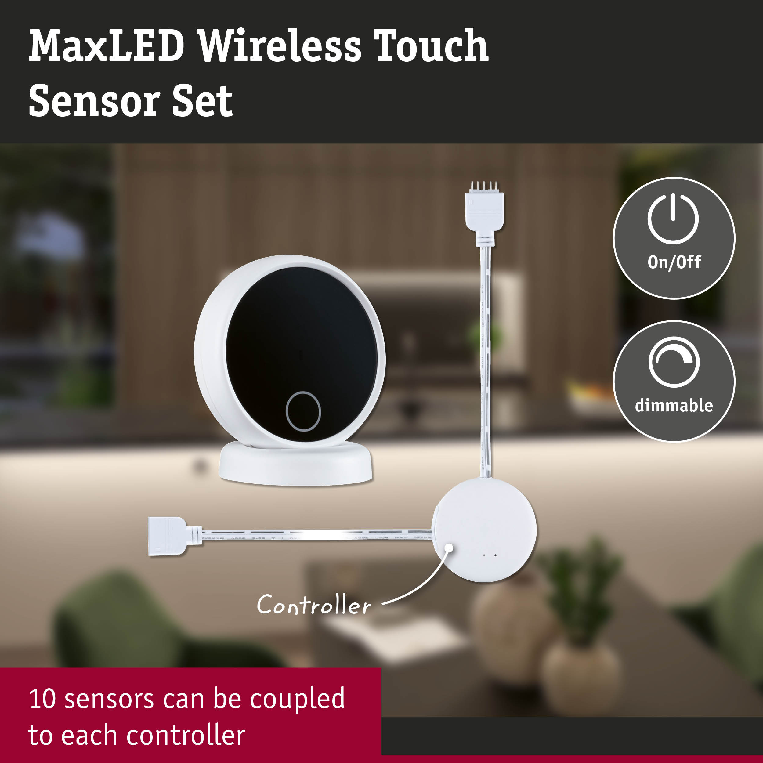 MaxLED Wireless Touch Sensor Set mit runden Kontrollern und Dimmerfunktion.