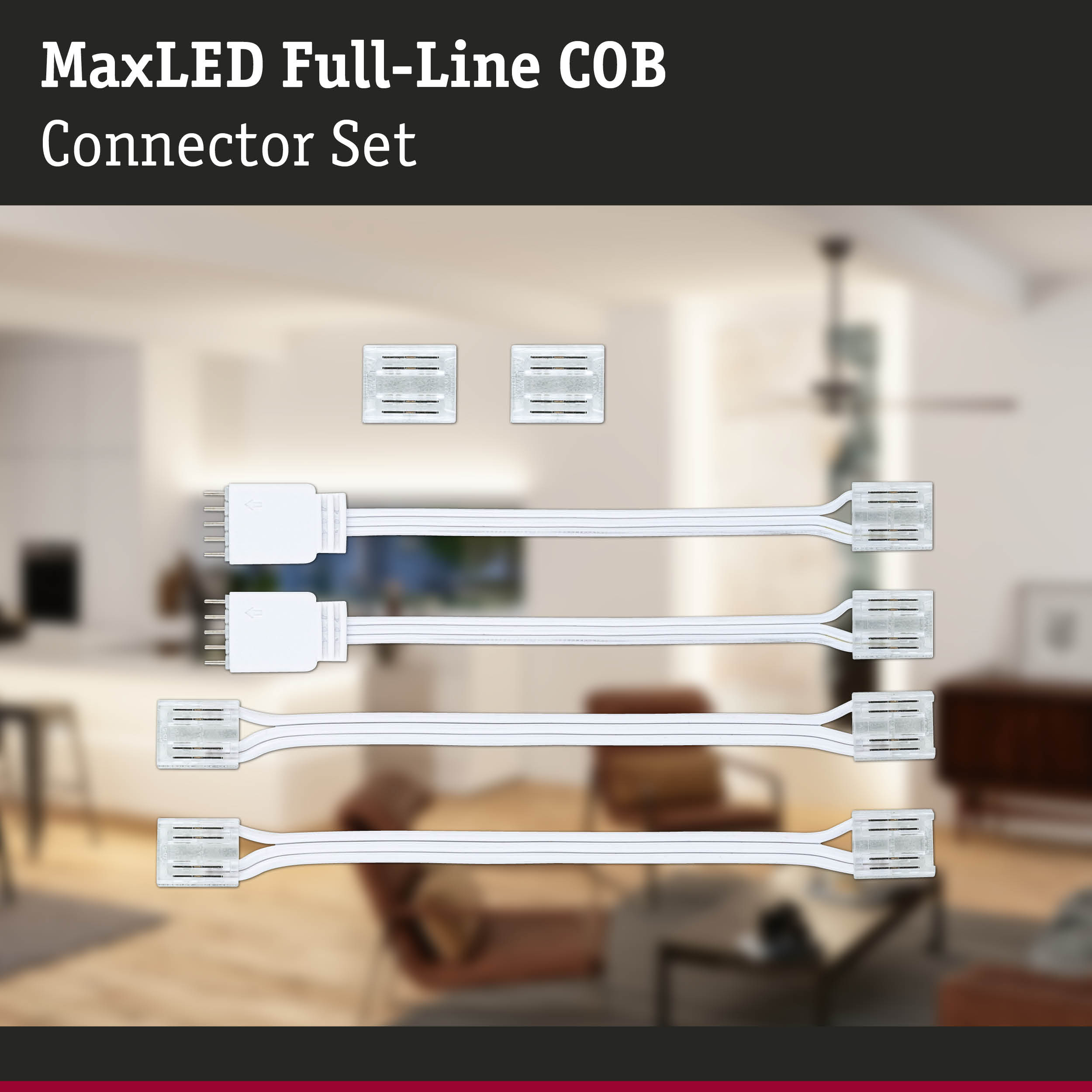 MaxLED Full-Line COB Steckverbinderset mit Kabeln und Clips vor verschwommenem Wohnzimmerhintergrund.