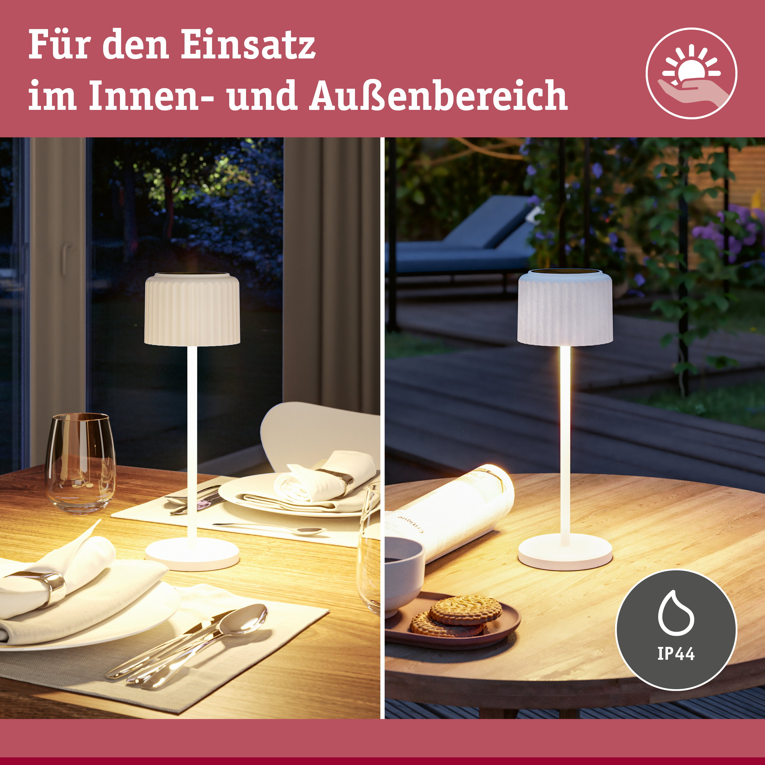 Eine weiße Tischlampe wird auf einem Holztisch innen und außen gezeigt, mit Text für den Innen- und Außenbereich.