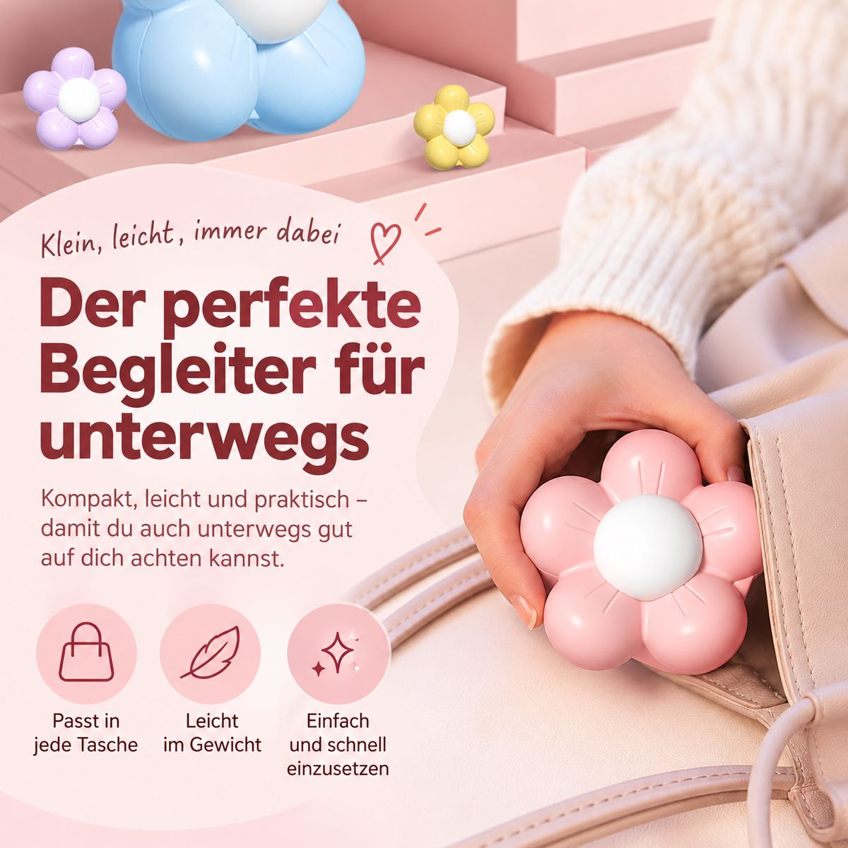 Person legt ein rosa blumenförmiges Gerät in eine Handtasche, neben deutschem Text.