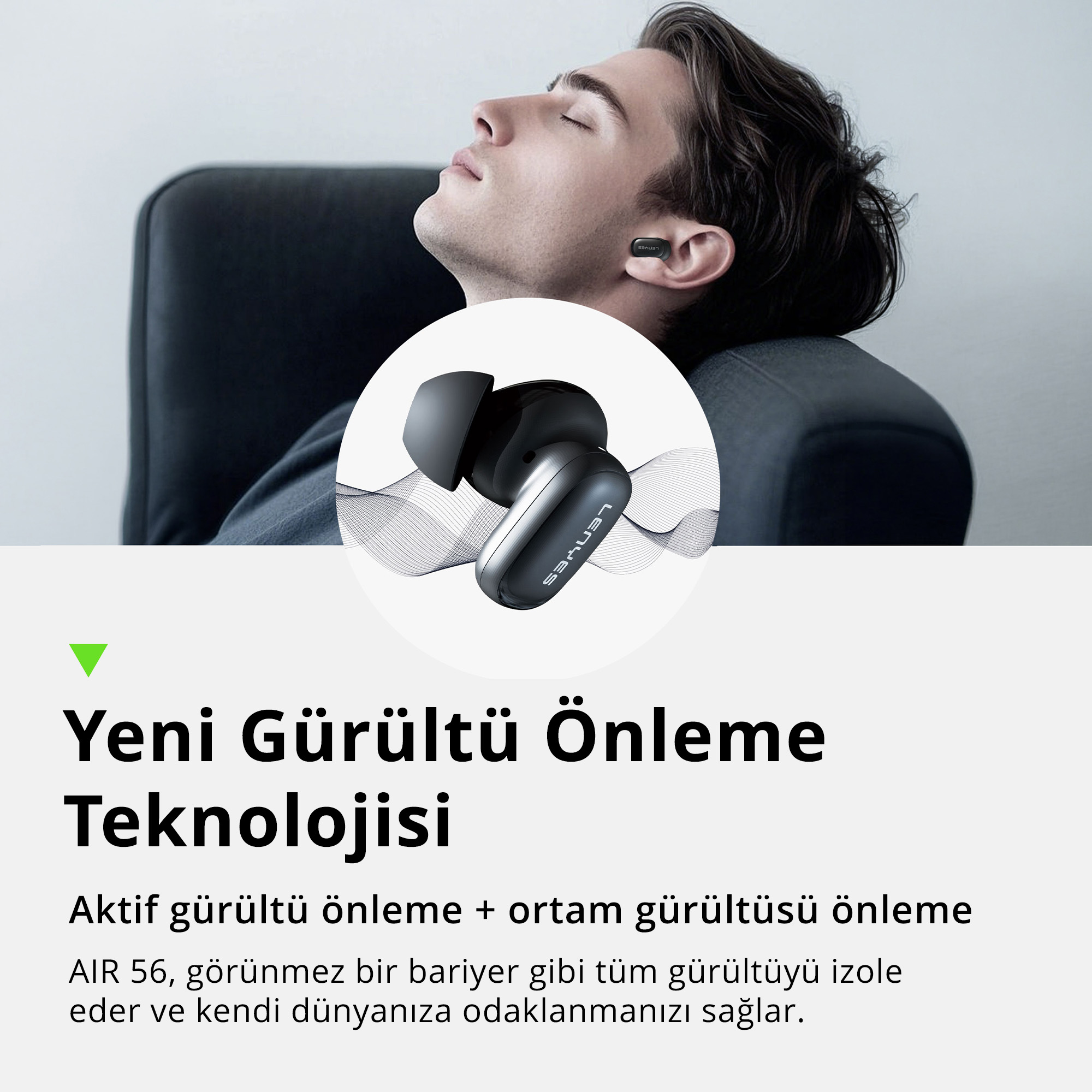 Kablosuz kulaklıkla dinlenen bir erkek, kulaklıkların yakın plan görseli ve Türkçe tanıtım metni ile.