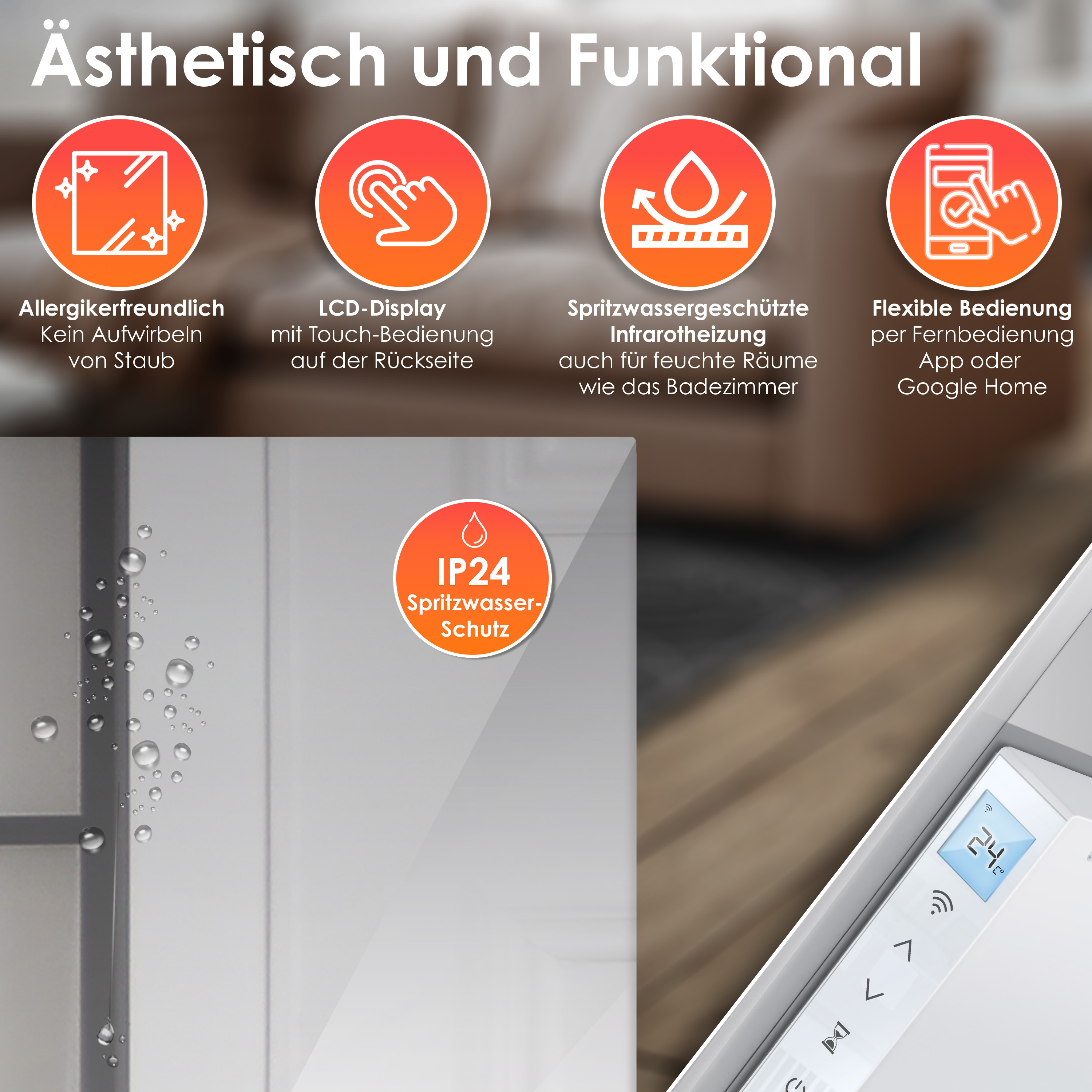 Produktmerkmale: allergikerfreundlich, Touch-Display, Spritzwasserschutz IP24 und flexible Bedienung per App.