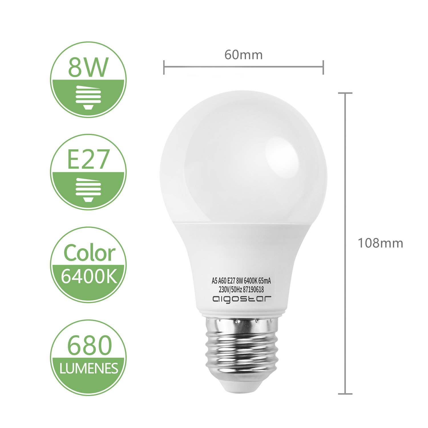 Lampadina bianca con testo nero. La lampadina è alta 108 mm e larga 60 mm. Etichette verdi.