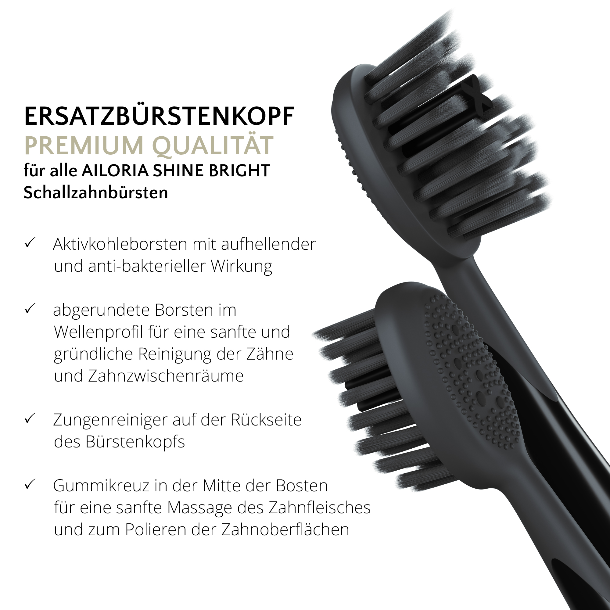 Zwei schwarze Zahnbürstenköpfe mit Text, der die Vorteile für die Zahnreinigung beschreibt. Premiumqualität.