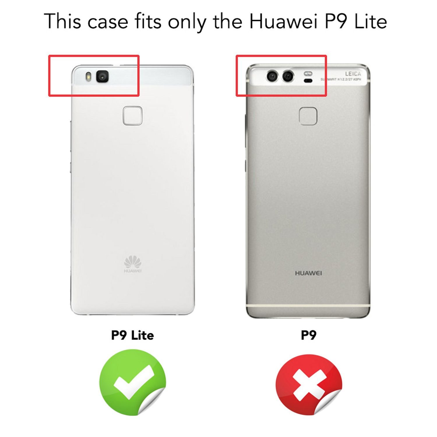 Vergleich von zwei Telefonen: eines ist P9 Lite, das andere ist P9. Ein Häkchen und ein Kreuz sind abgebildet.