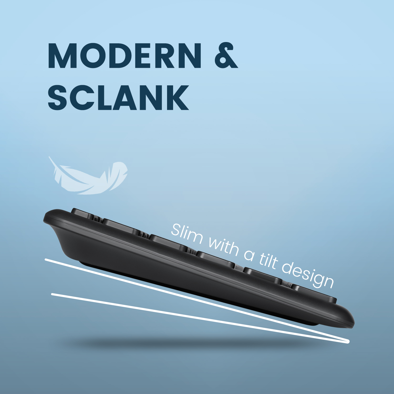 Schwarze Tastatur mit Neigungsdesign. Text 'MODERN & SLANK' und 'Schlank mit Neigungsdesign'.