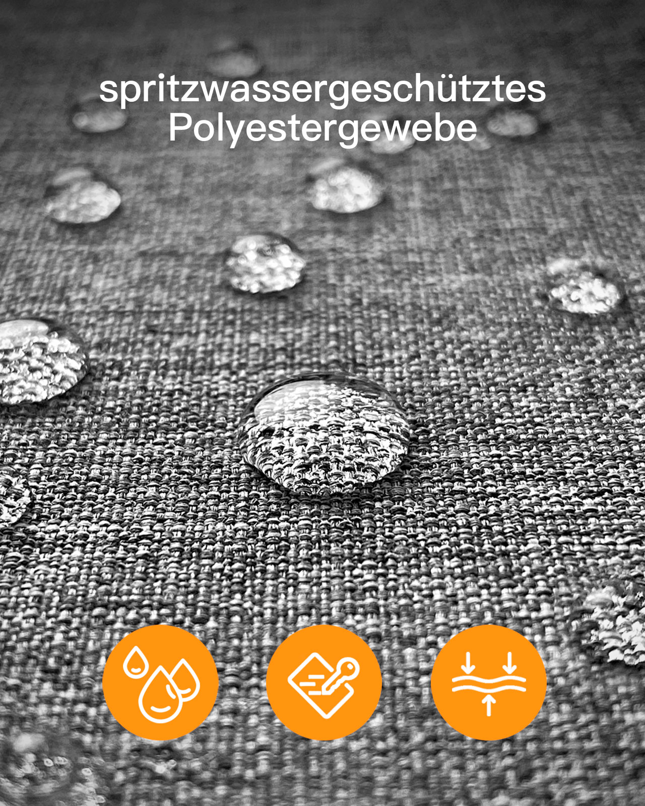 Nahaufnahme von Wassertropfen auf grauem Stoff. Text: 'spritzwassergeschütztes Polyestergewebe'.