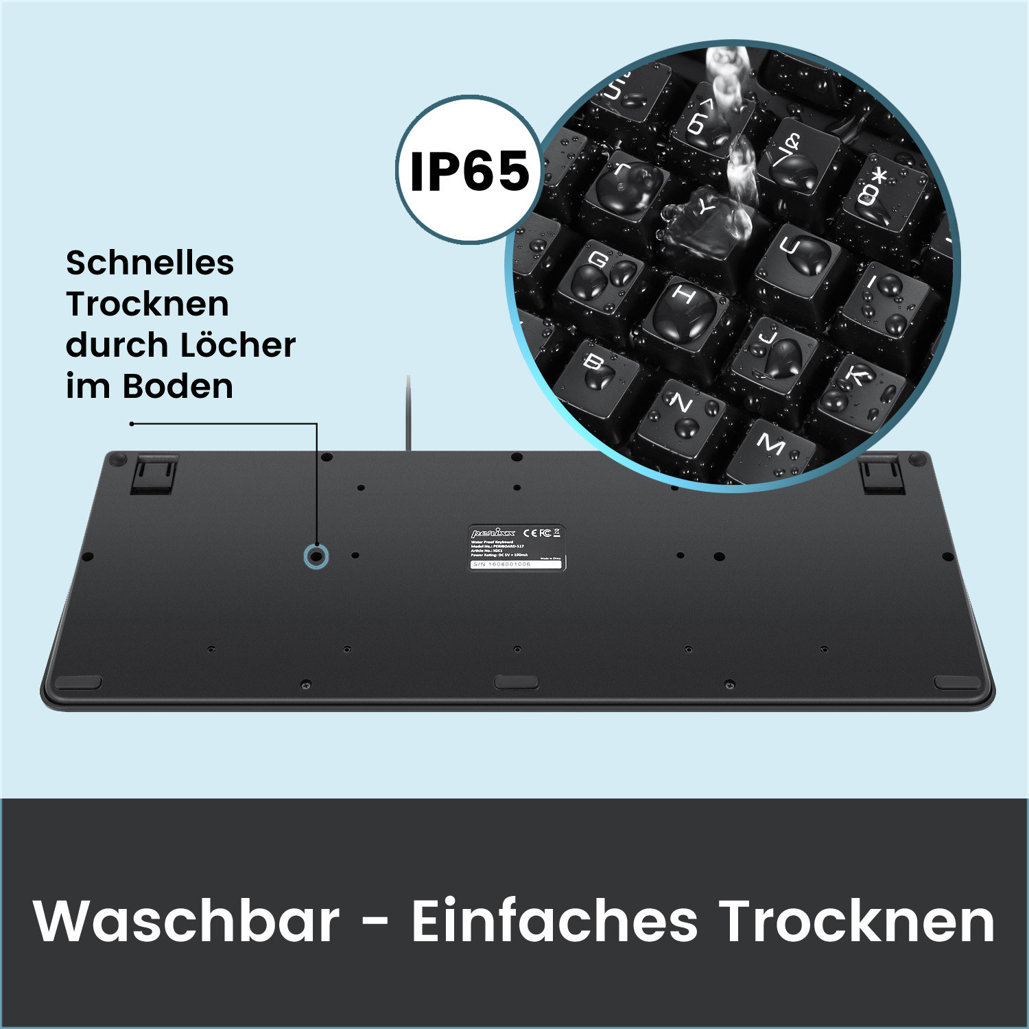 Schwarze Tastatur mit Wassertropfen, IP65 gekennzeichnet. Text: 'Schnelles Trocknen durch Löcher im Boden'.
