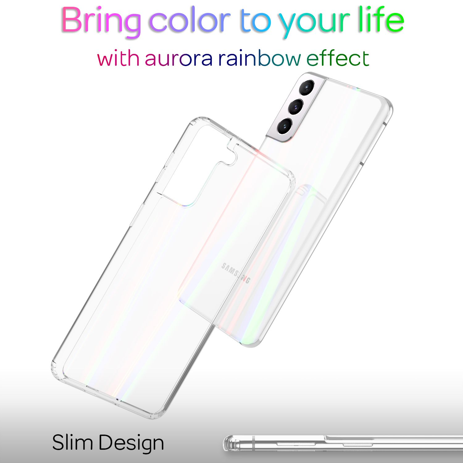 Transparente Handyhülle mit Regenbogeneffekt. Das Telefon ist weiß. Text: Bringen Sie Farbe in Ihr Leben. Schlankes Design.