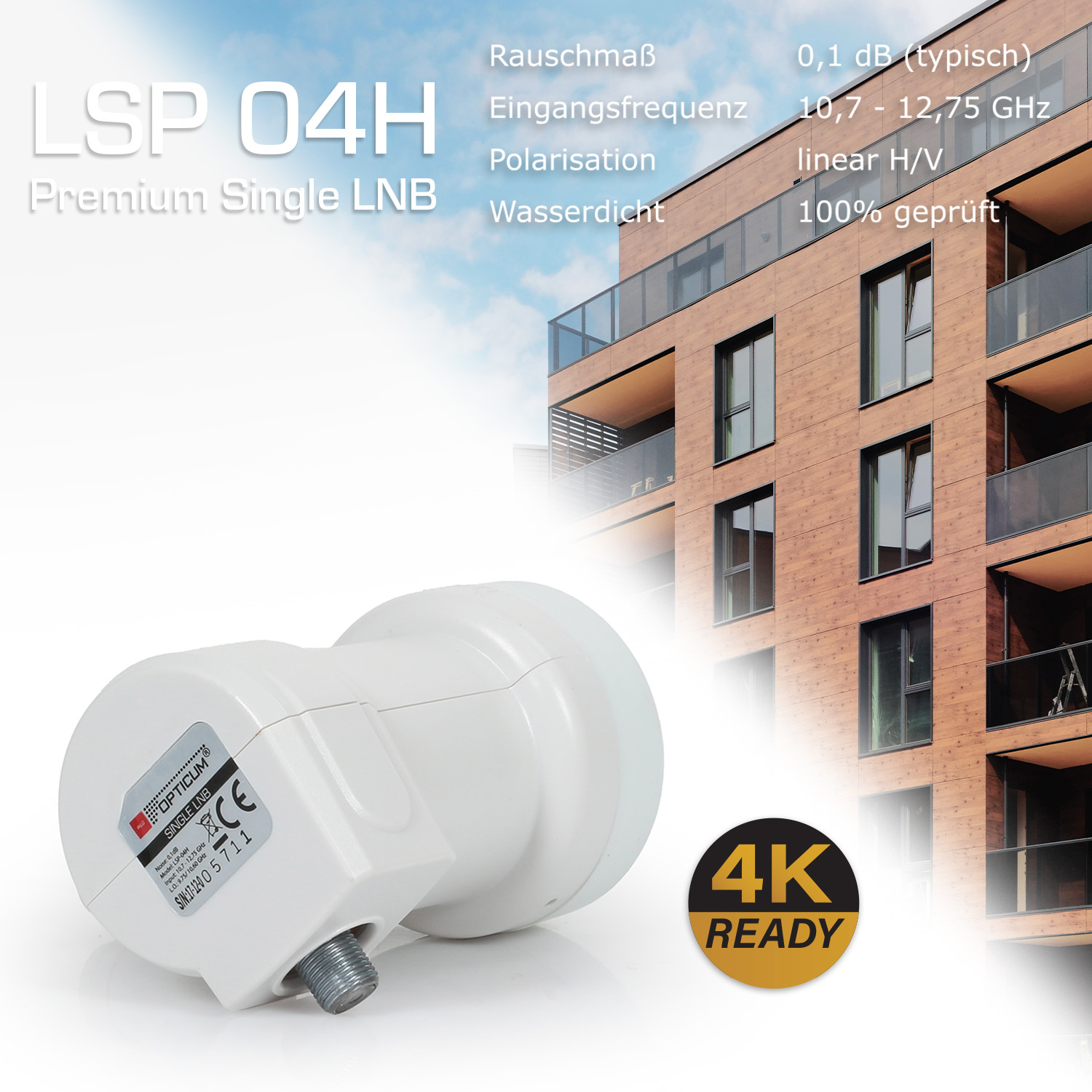 Eine weiße Satellitenschüssel mit Text: LSP 04H, 4K READY. Text enthält: 0,1 dB (typisch).