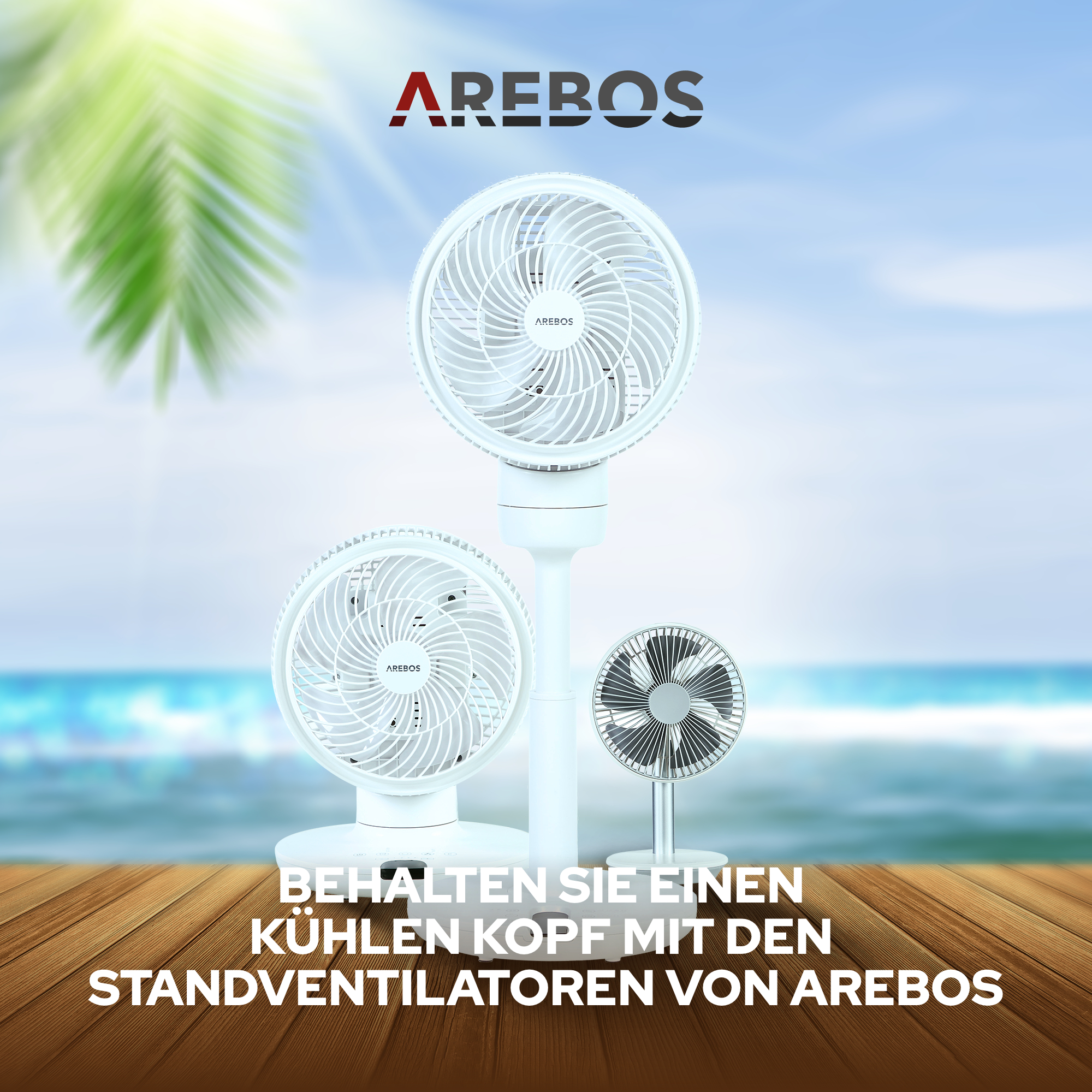 Drei weiße Ventilatoren auf Holzoberfläche mit AREBOS-Schriftzug. Text: Kühlen Kopf.