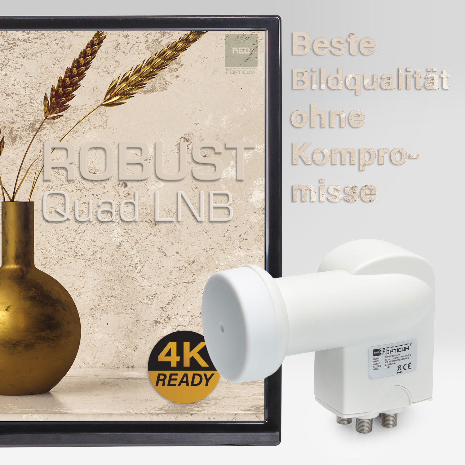 Ein weißer LNB-Empfänger mit goldener Vase in einem gerahmten Display, Text: Robust Quad LNB, 4K ready.