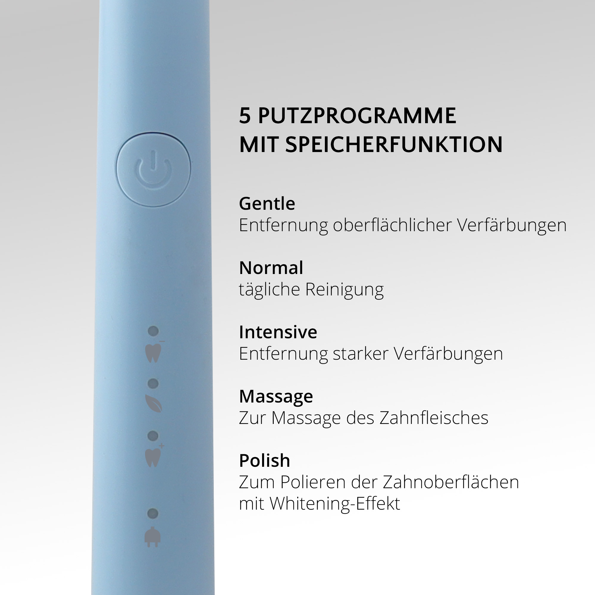 Hellblaue elektrische Zahnbürste mit Ein-Taste und LED-Leuchten. Text ist auf Deutsch.