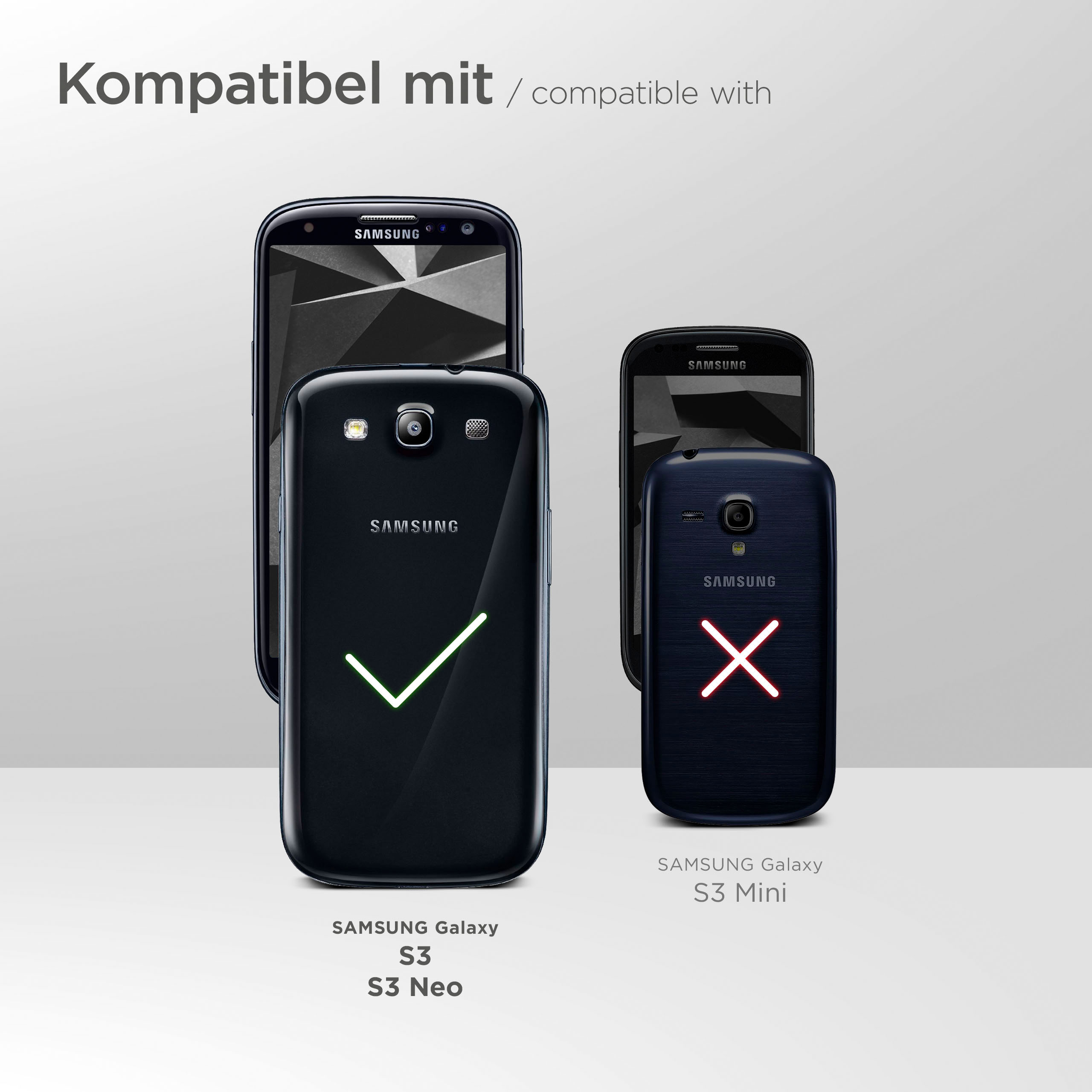 Samsung Galaxy S3 und S3 Neo sind kompatibel. S3 Mini nicht. Grünes Häkchen und rotes Kreuz.