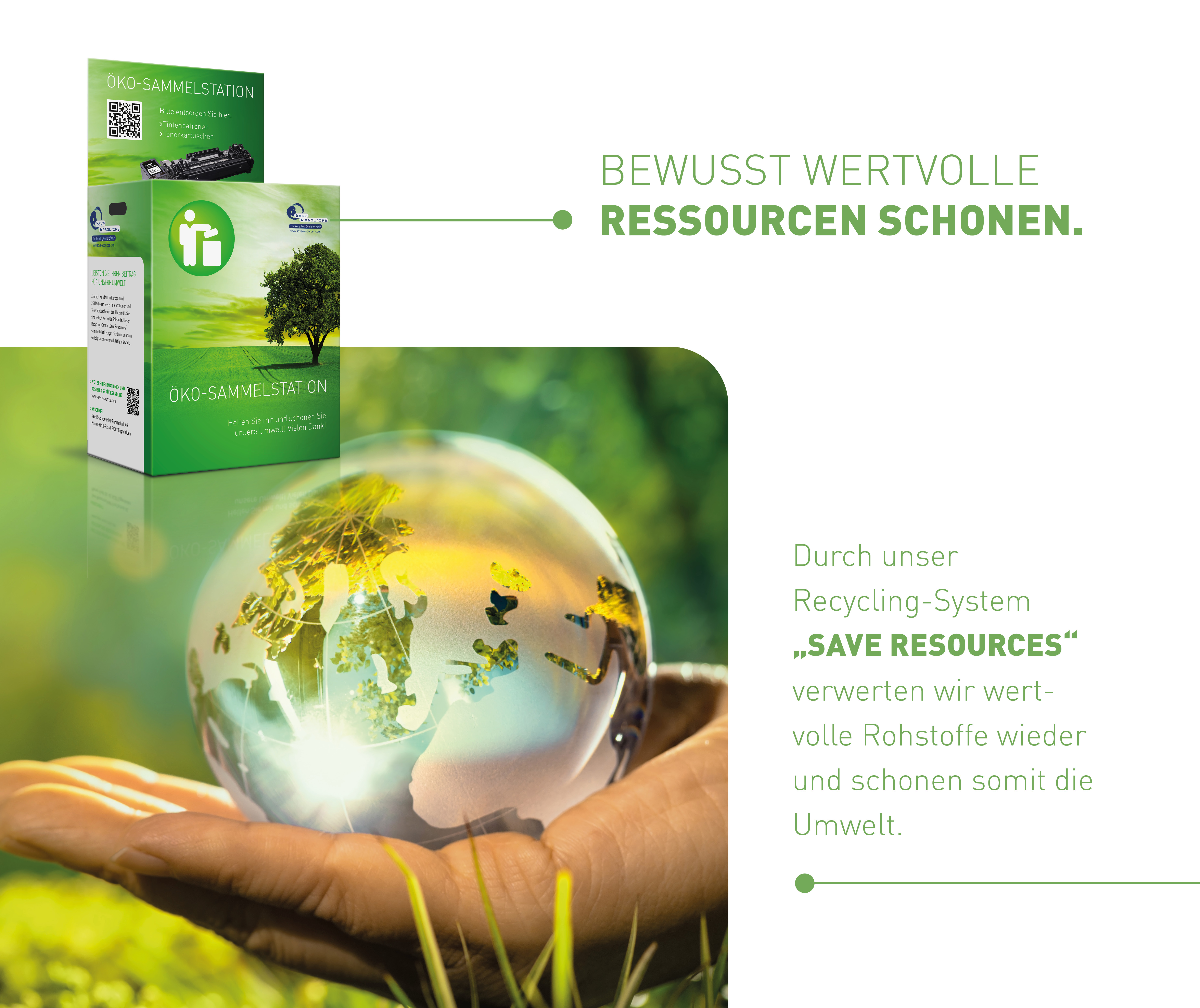 Ein Glaskugel in einer Hand, mit Werbung für Recycling. Text auf Deutsch.