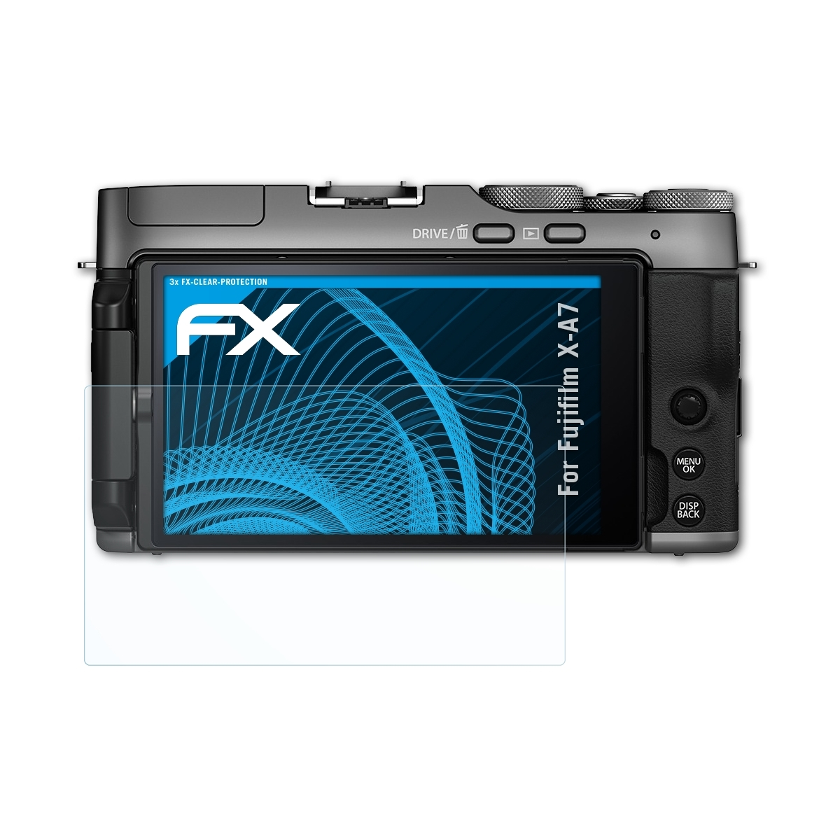 FX-Clear X-A7) Displayschutz(für 3x ATFOLIX Fujifilm