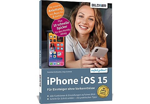 Apple iPhone mit iOS 15 - Für Einsteiger ohne Vorkenntnisse