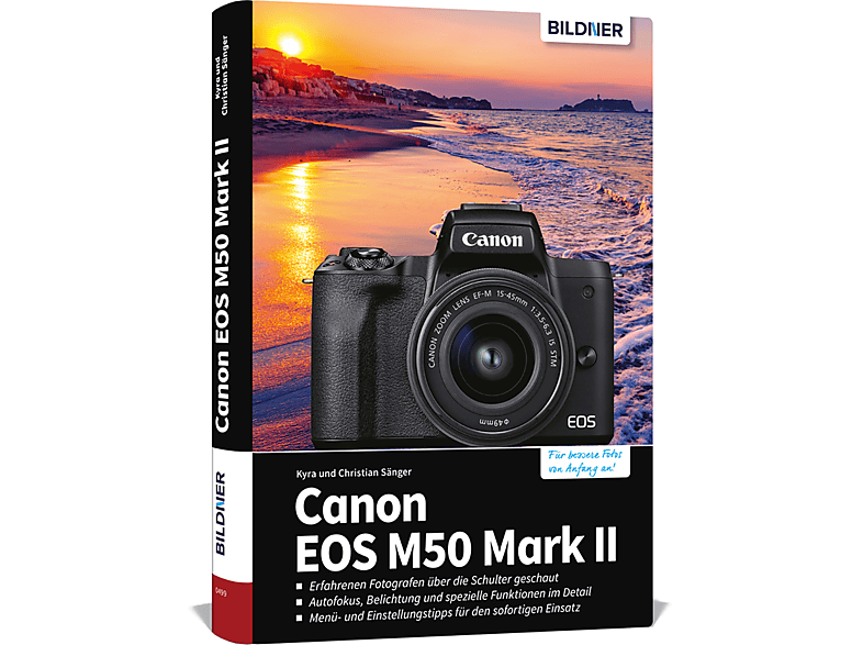 Canon EOS M50 Mark II Das Praxisbuch umfangreiche Kamera! - zu Ihrer