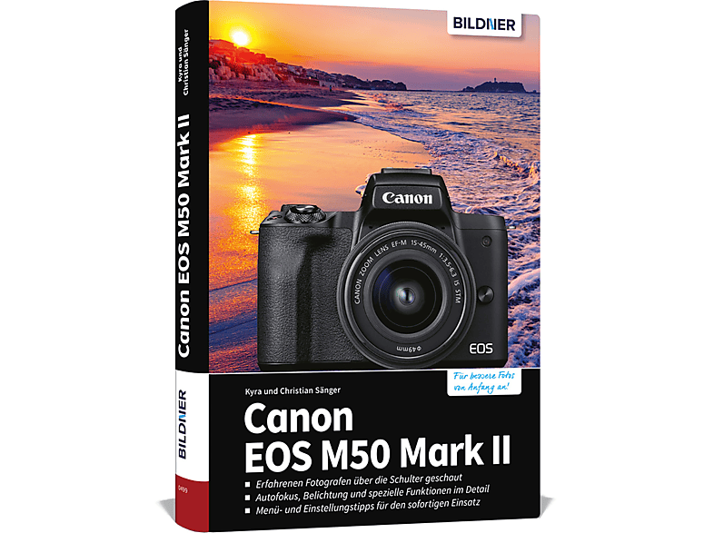 Canon EOS M50 Mark II Kamera! Das umfangreiche Ihrer Praxisbuch - zu