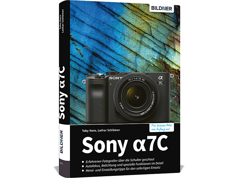 umfangreiche Das Sony 7C alpha Kamera! zu Ihrer Praxisbuch -