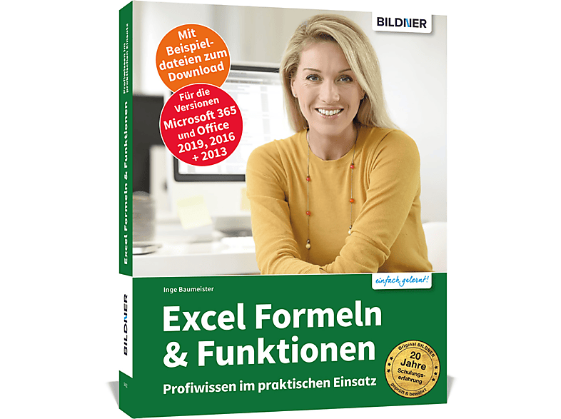 Excel im Einsatz Profiwissen Formeln Funktionen: praktischen &