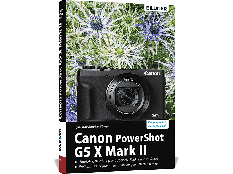Canon PowerShot G5 X Mark II - Das umfangreiche Praxisbuch zu Ihrer Kamera!
