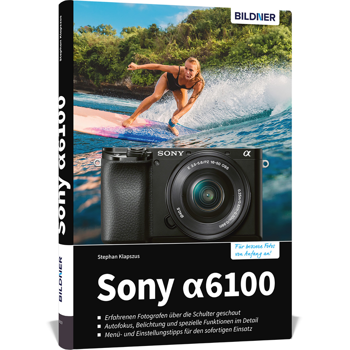 zu Praxisbuch Ihrer - A6100 Sony Kamera! umfangreiche Das
