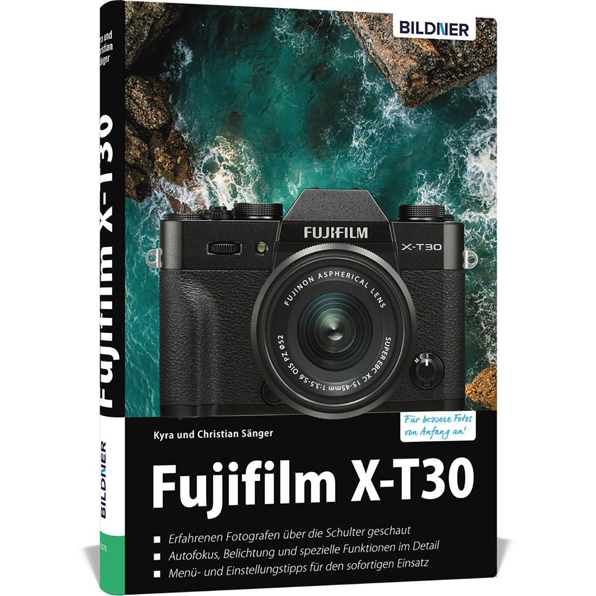 Kamera! - Praxisbuch X-T30 Ihrer Fujifilm Das zu umfangreiche