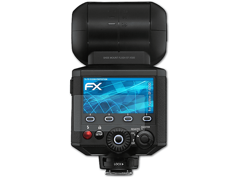 EF-X500) FX-Clear Displayschutz(für 3x ATFOLIX Fujifilm