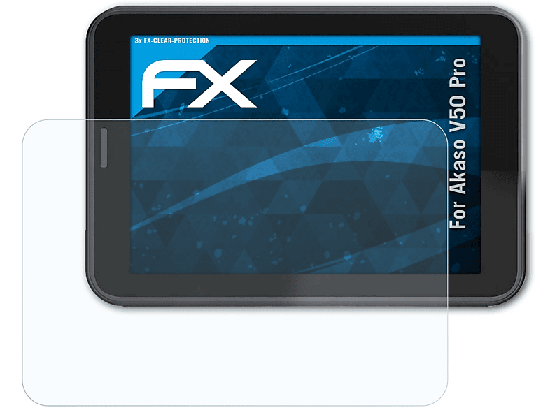 FX-Clear Akaso Pro) ATFOLIX 3x Displayschutz(für V50