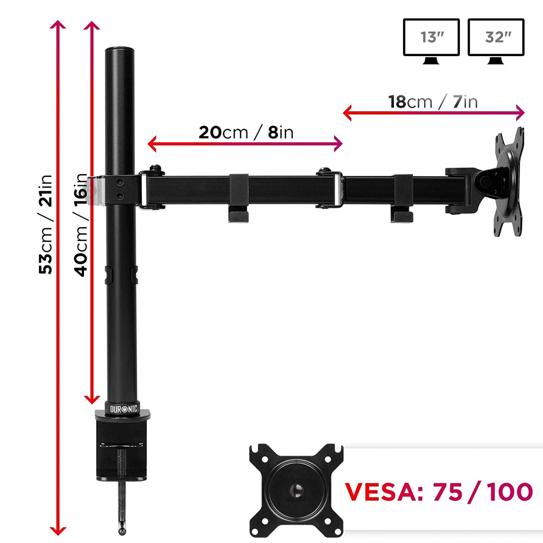 Schwarzer Monitorarm mit Maßen. Er unterstützt 13"-32" Bildschirme. Abmessungen sind 53cm/21in, 40cm/16in, 20cm/8in und 18cm/7in.