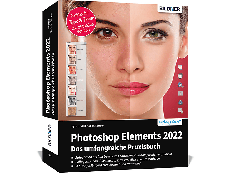 Photoshop Elements 2022 - Das umfangreiche Praxisbuch!