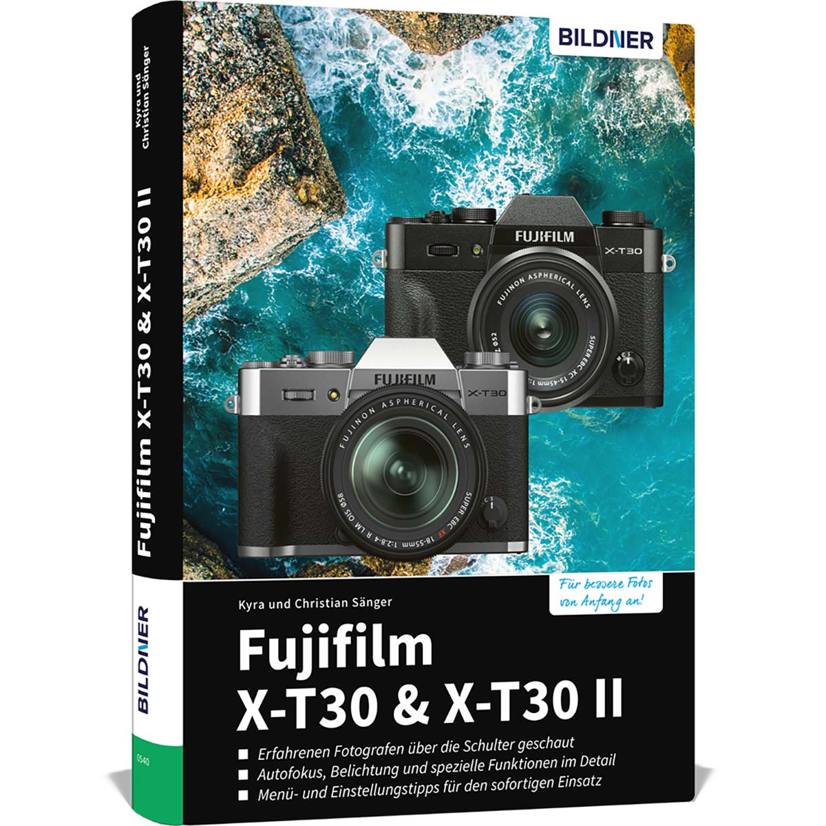 Fujifilm X-T30 / X-T30 II umfangreiche Praxisbuch Das - Kamera! zu Ihrer