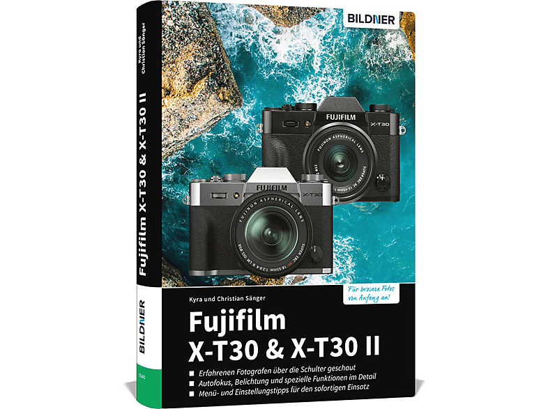 Fujifilm X-T30 / X-T30 II Kamera! Praxisbuch Ihrer Das zu umfangreiche 