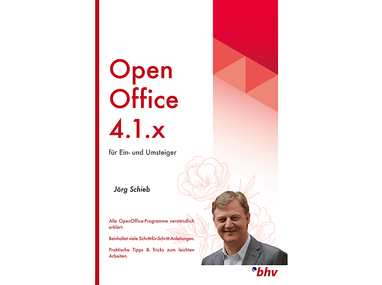 OpenOffice 4.1.x für Ein- und Umsteiger (Jörg Schieb)