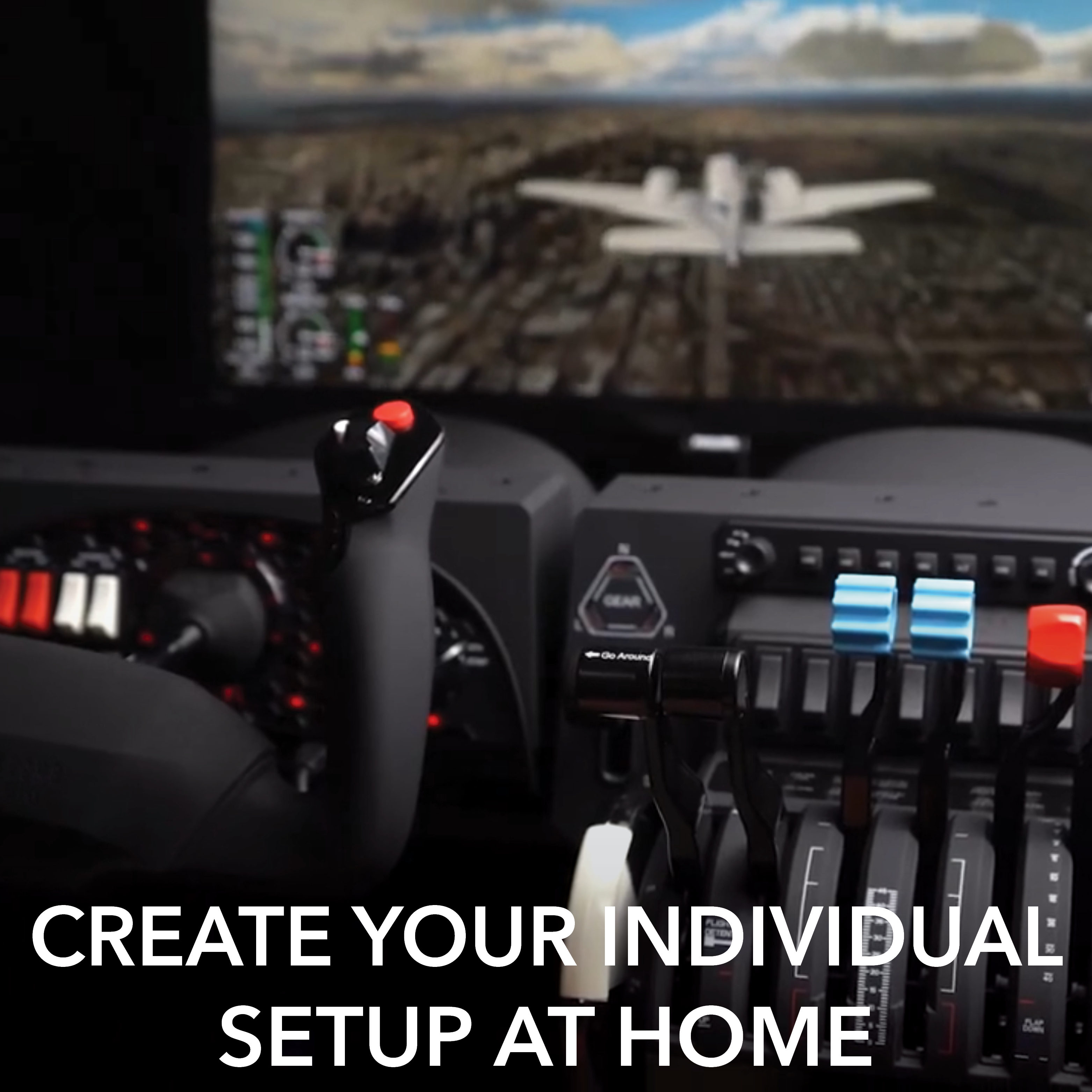 Flight simulator setup with controls. Text: CREATE YOUR INDIVIDUAL SETUP AT HOME.
