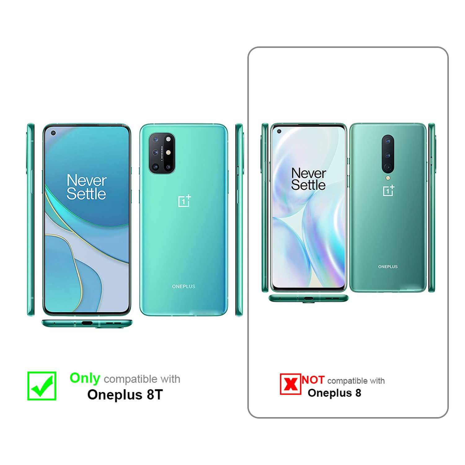 Due telefoni verdi affiancati. OnePlus 8T compatibile, OnePlus 8 no. Testo: Never Settle, logo OnePlus.