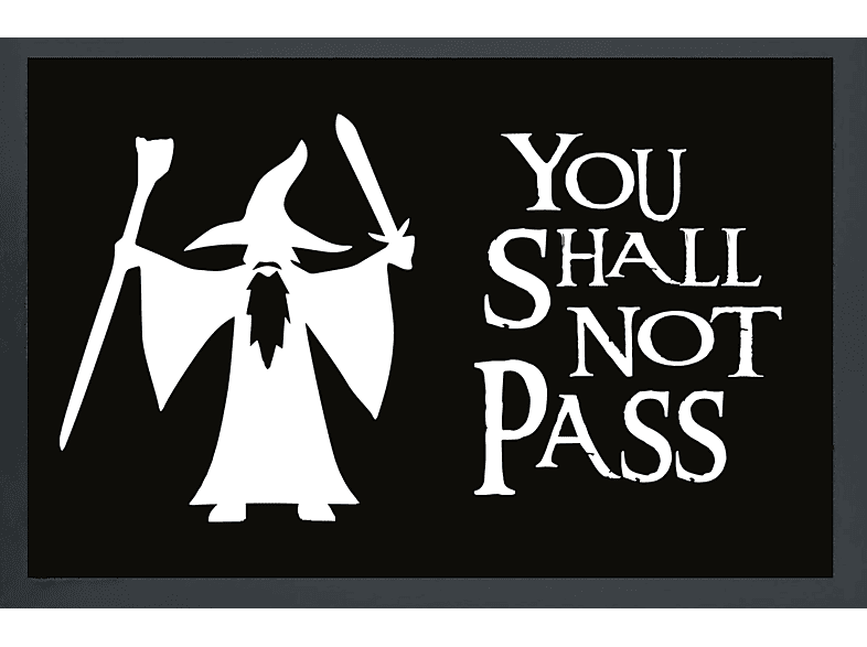 Fußmatte - You shall not pass