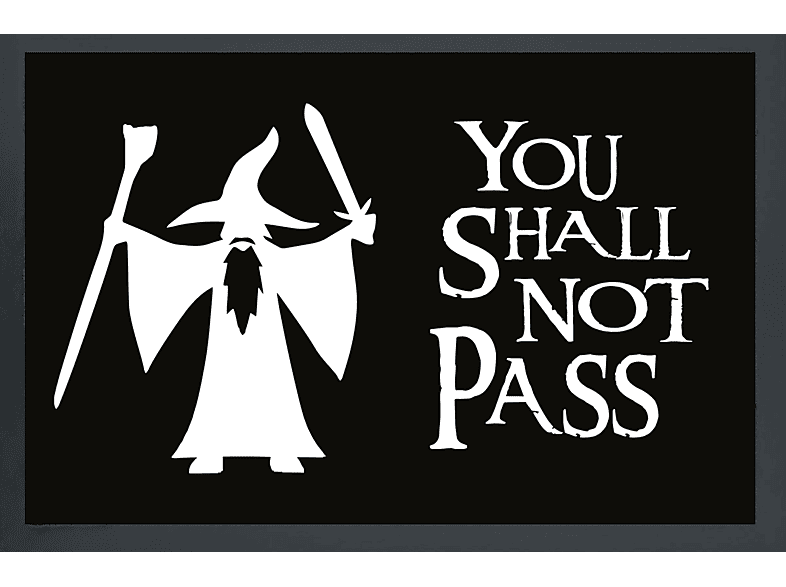 Fußmatte - shall You not pass