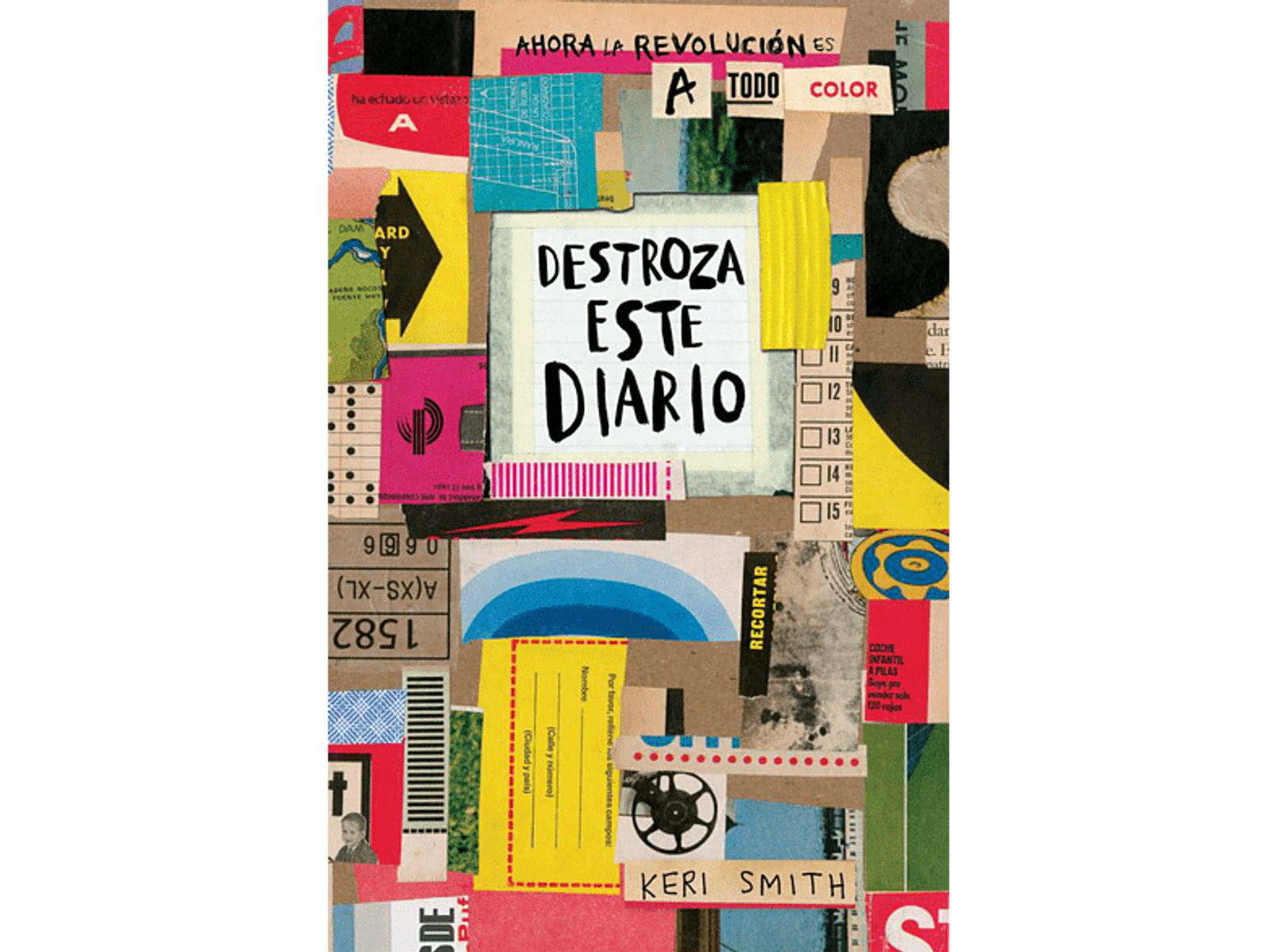 Portada de libro con elementos de collage. Título: 'Destroza este diario'. Colorido, con formas recortadas.