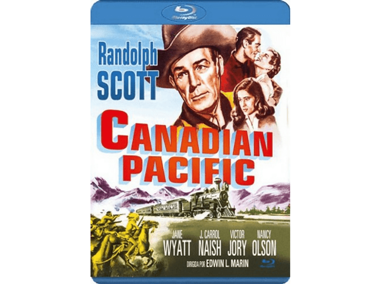 Carátula de Blu-ray de Canadian Pacific. Randolph Scott en el centro, un tren y gente a caballo.