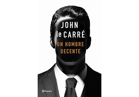 Un hombre decente - John Le Carré