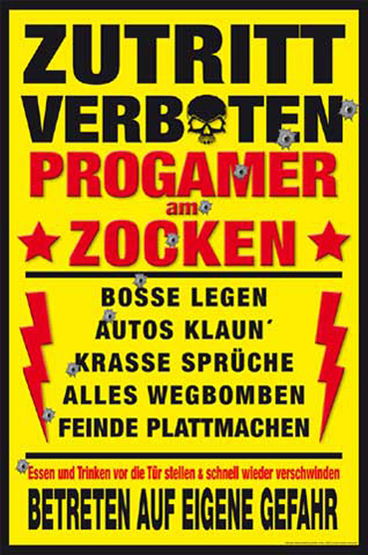 Gelbes Poster mit deutschem Text über Gaming. Einschusslöcher und Blitze.