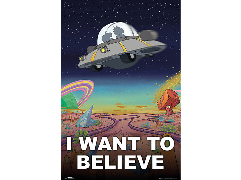 Believe Rick Morty Want I & To -