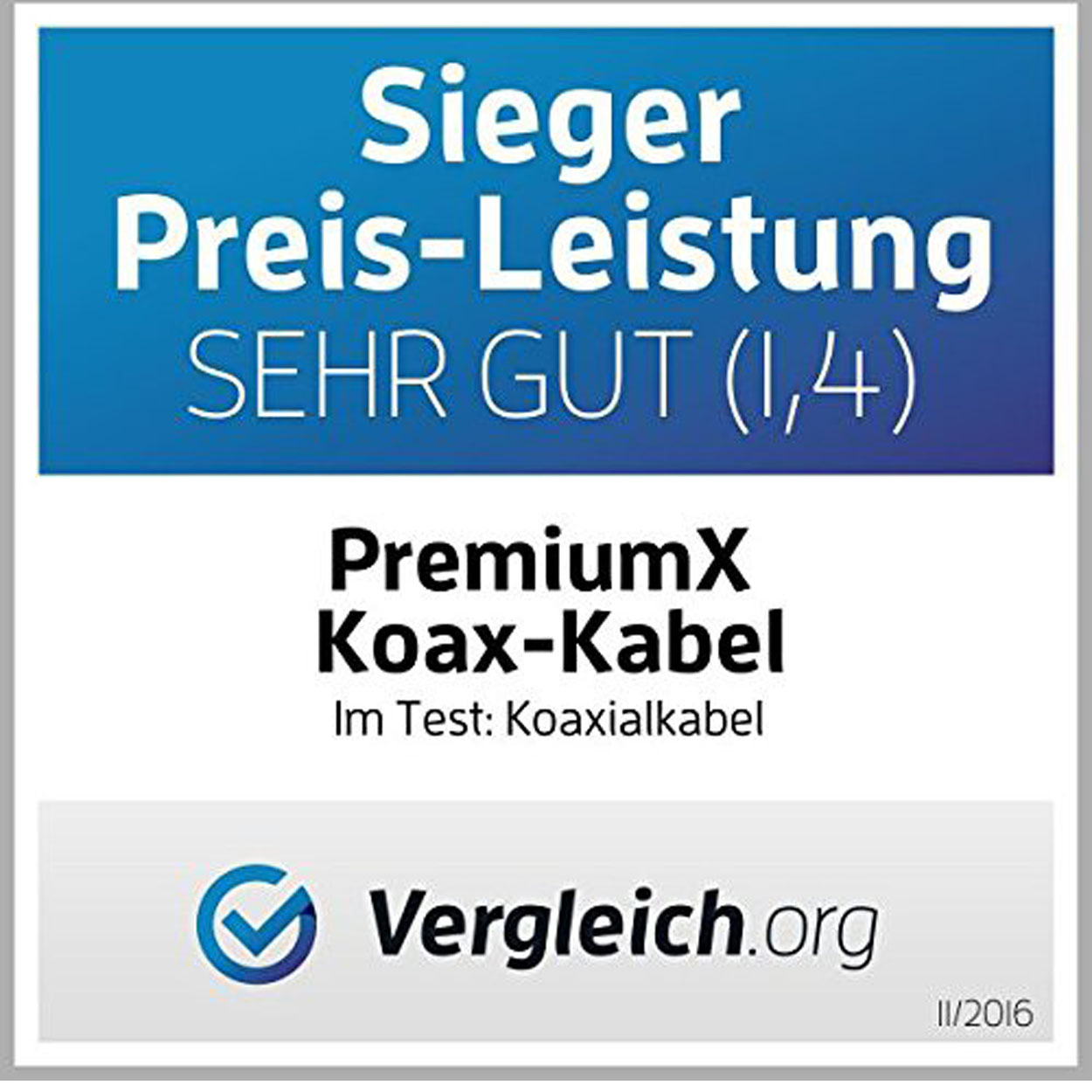Blaues und weißes Schild mit deutschem Text über preisgekröntes Produkt, PremiumX Koax-Kabel, mit VergLeich.org Logo.