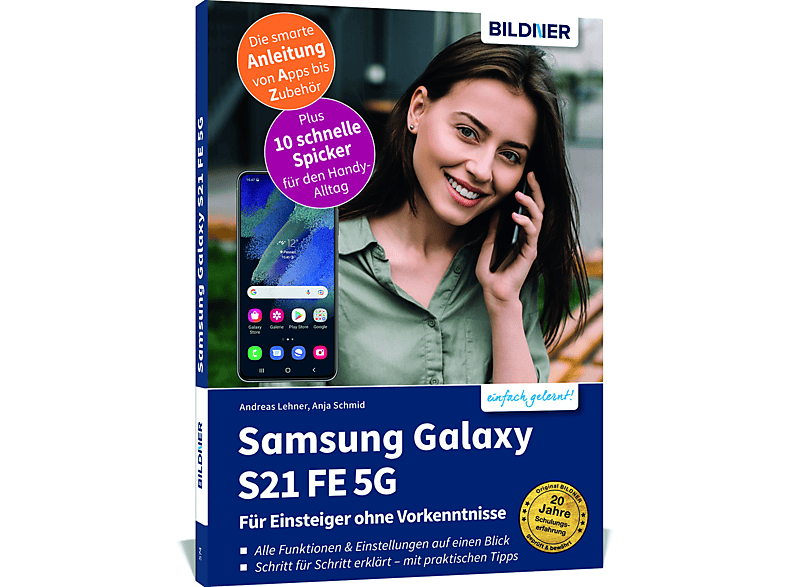 Samsung Galaxy S21 FE - Für Einsteiger ohne Vorkenntnisse